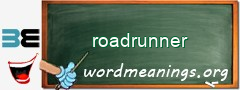 WordMeaning blackboard for roadrunner